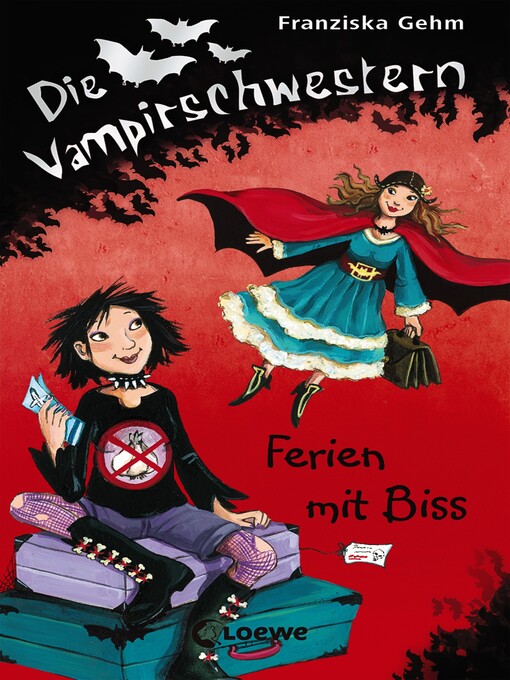 Title details for Die Vampirschwestern (Band 5)--Ferien mit Biss by Franziska Gehm - Available